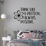 Autocollant Mural Pensez comme un Proton toujours Positif