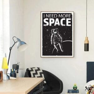 Poster Astronaute i Need More Space Décor Inspirant - Affiche